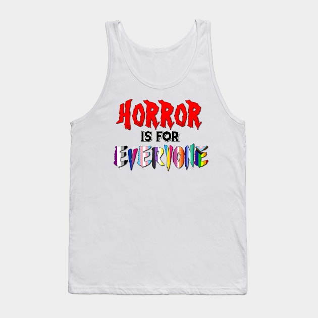 Horror is for Everyone! Tank Top by Slash 'N Cast Podcast Network